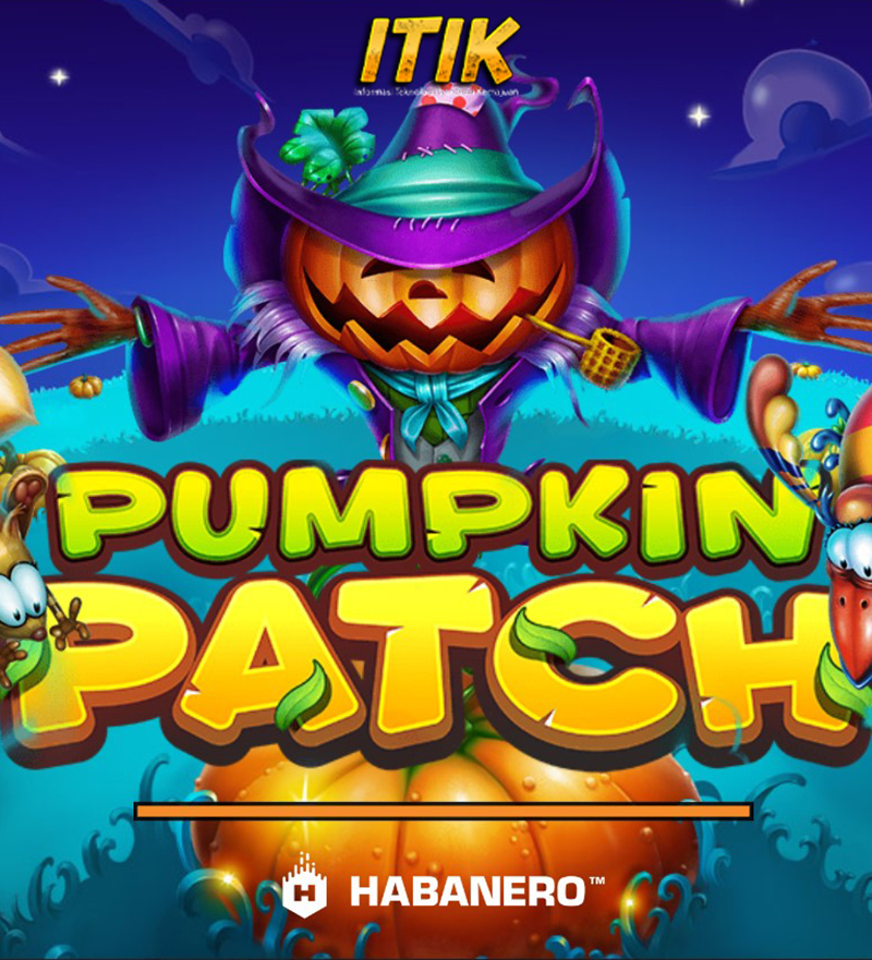 Pumpkin Patch: Slot Seru dengan Peluang Jackpot Besar