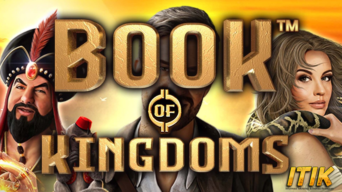Kejutan Tak Terduga: Slot Book of Kingdoms Ubah Nasib