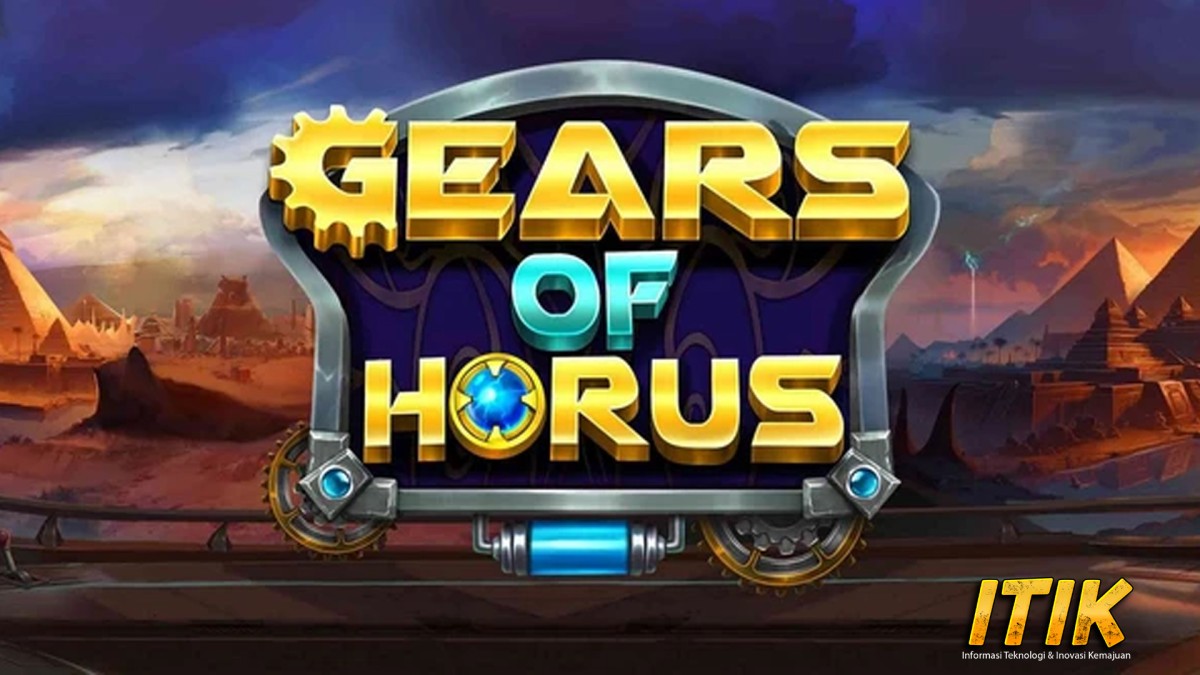 Petualangan Gacor Gear of Horus: Buru Kekayaan Dewa Horus!