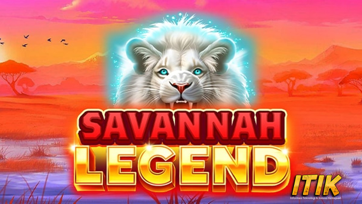 Savannah Legend: Berani Uji Nyali di Savana dan Dapatkan Cuan!