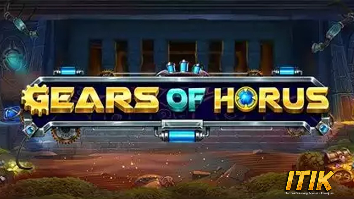 Slot Gacor Gears of Horus Mesin Mesir yang Bikin Nempel!