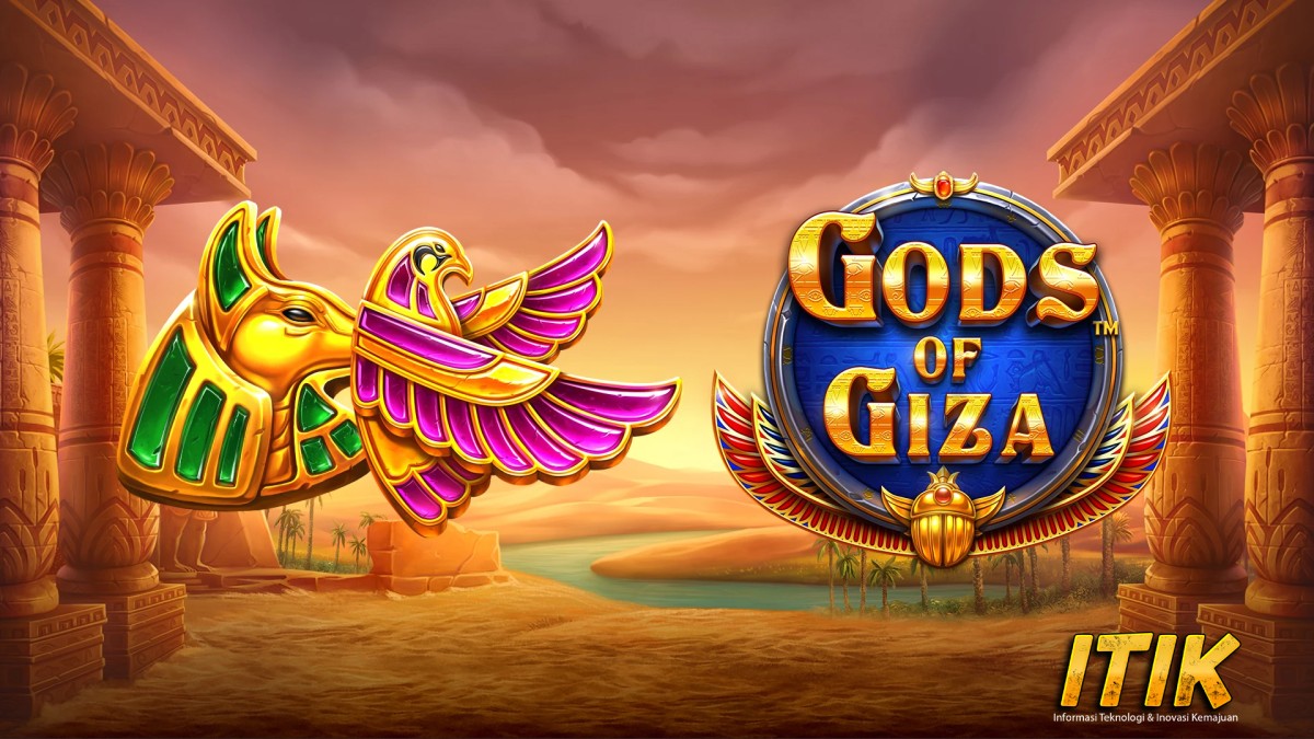 Gods of Giza Hadir Slot Online Makin Bikin Penasaran!