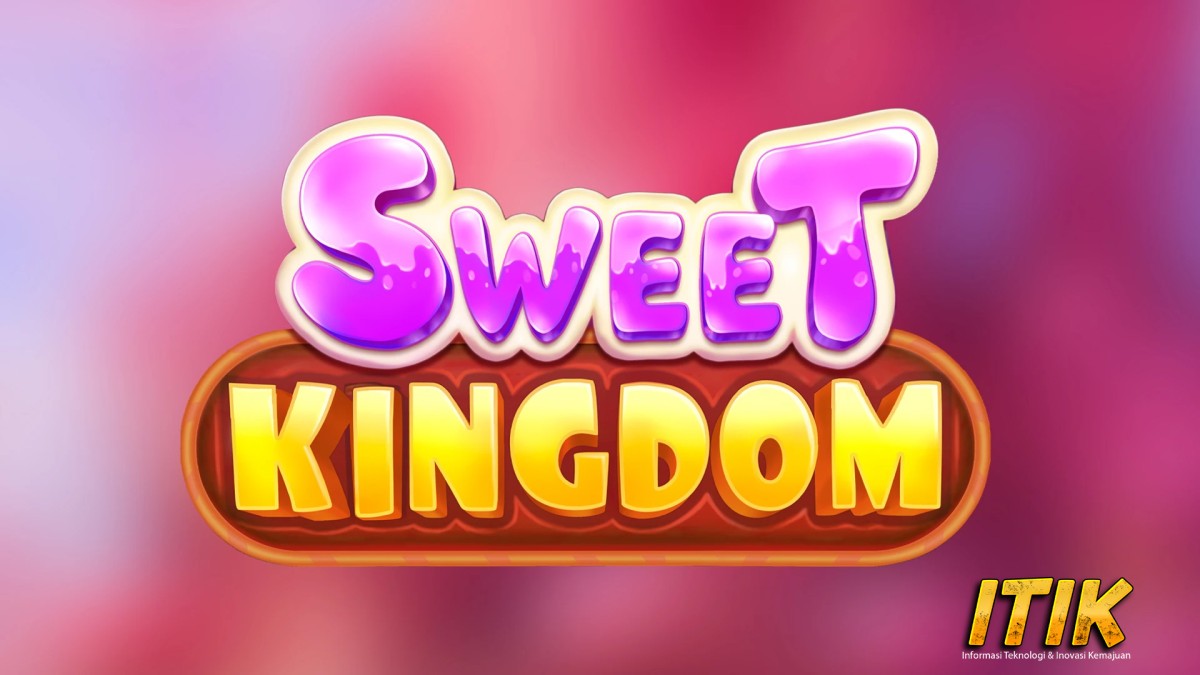 Slot Gacor Sweet Kingdom Lagi Jadi Incaran Banyak Player!
