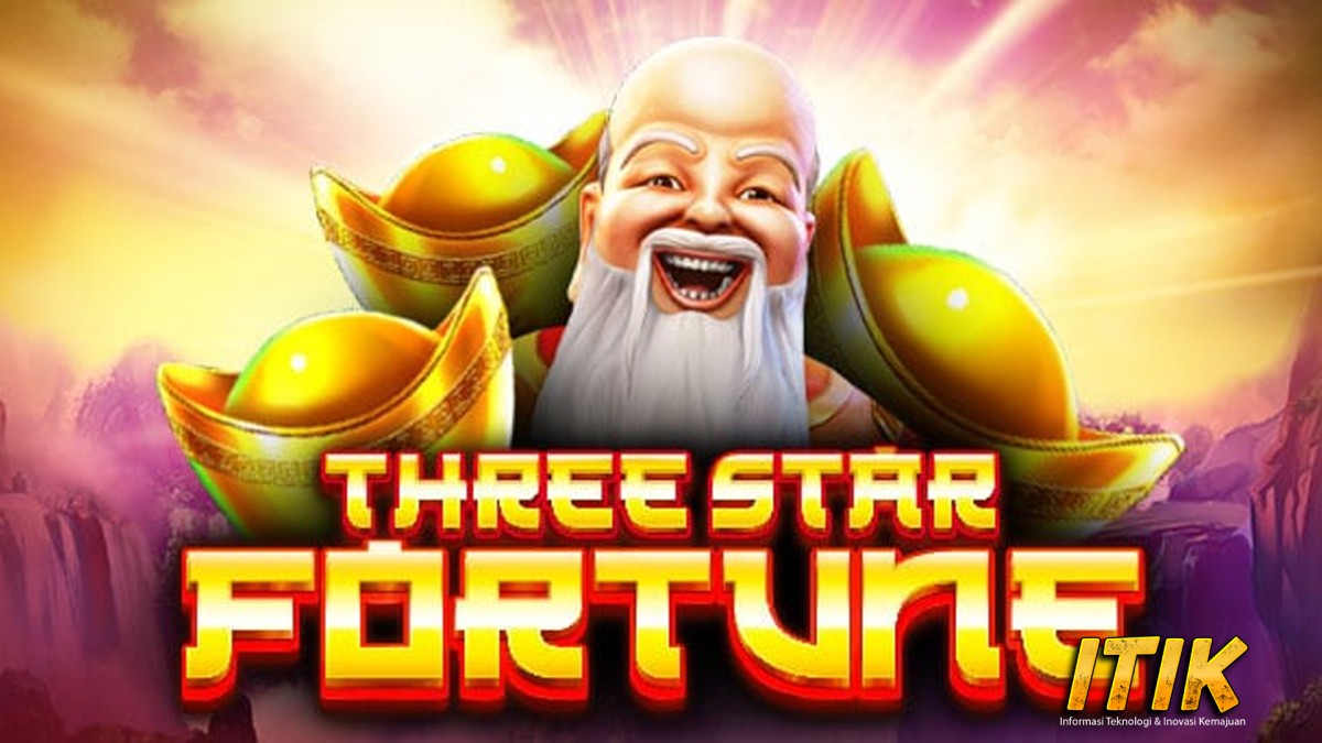 Main Three Star Fortune Bareng Agen Slot Online Yuk!