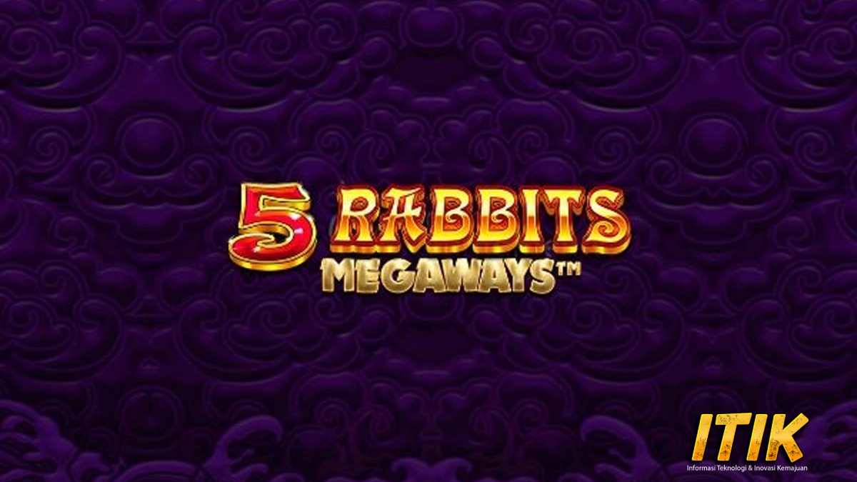 Nikmati Keseruan Slot Indonesia Bersama 5 Rabbits Megaways