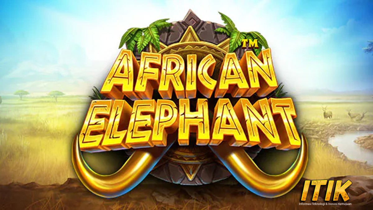 Slot Online African Elephant Desain Grafis Bertema Safari!
