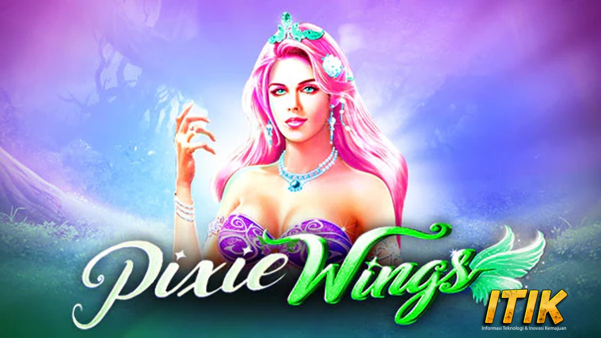 Link Slot Online Dunia Peri Ajaib dalam Pixie Wings Slot 2025