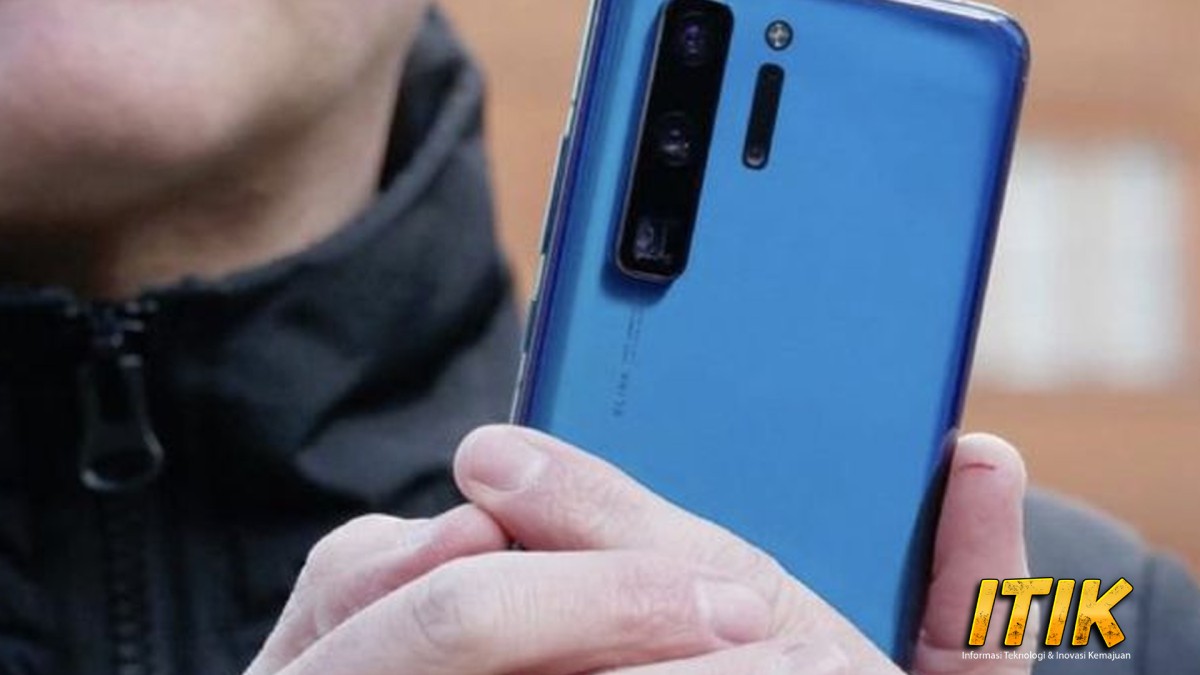 Huawei P40 Pro Bersama Eksplorasi Teknologi Terkini
