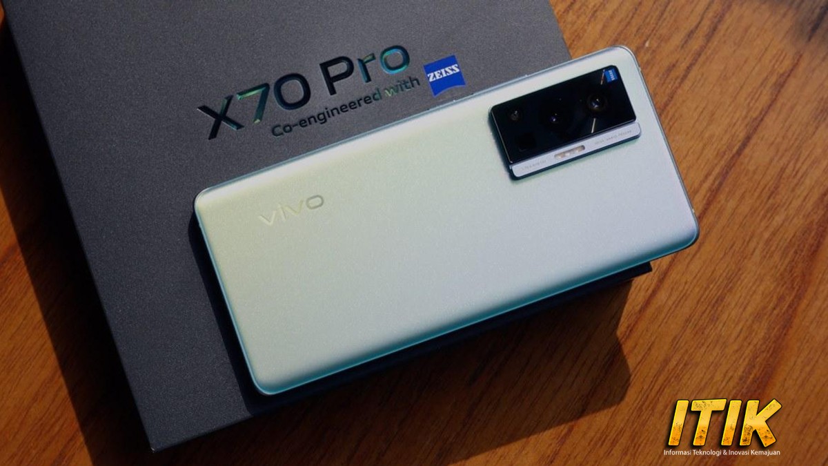 Vivo X70 Pro HP Tangguh dengan Teknologi Terbaru