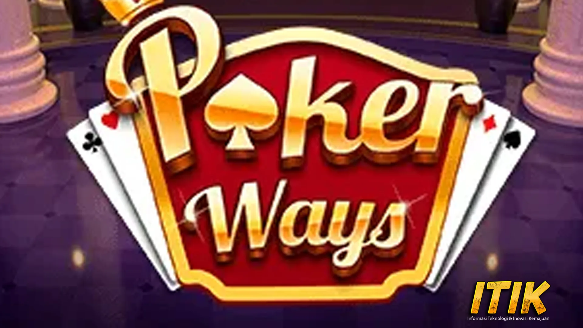 Taktik Poker Ways Dalam 40 Situs Slot Terbaik
