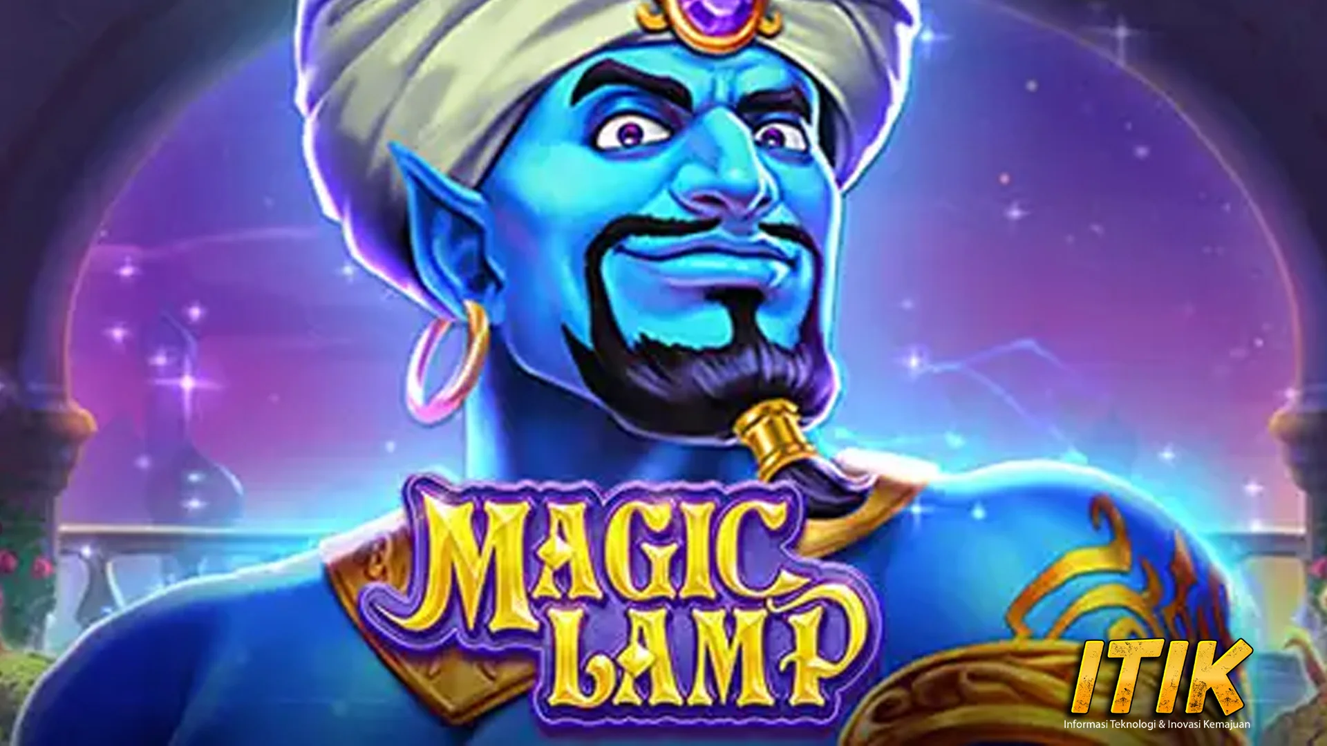 Magic Lamp Situs Slot Terbaru Tapi 10 Jangan Mau