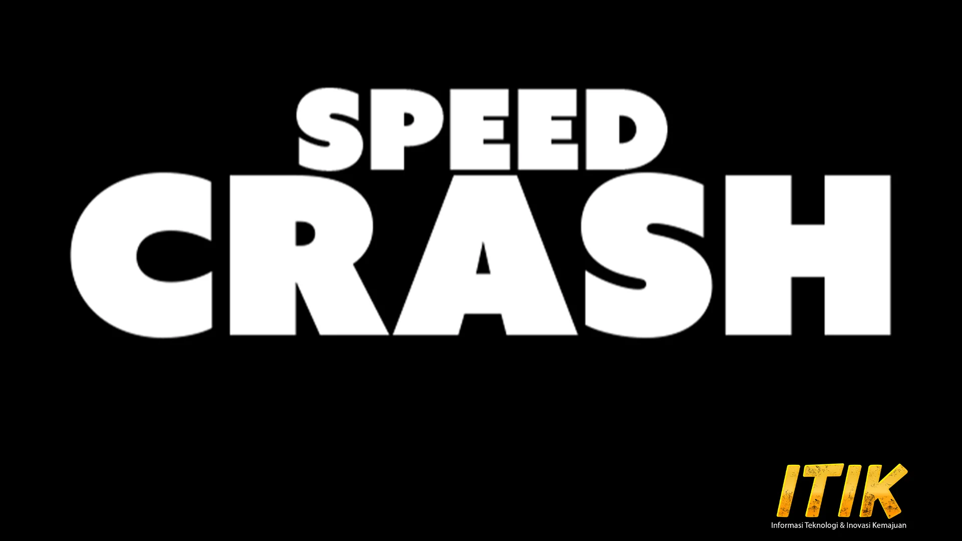 Speed Crash Belum Penuh 74 Terpecahkan Bro