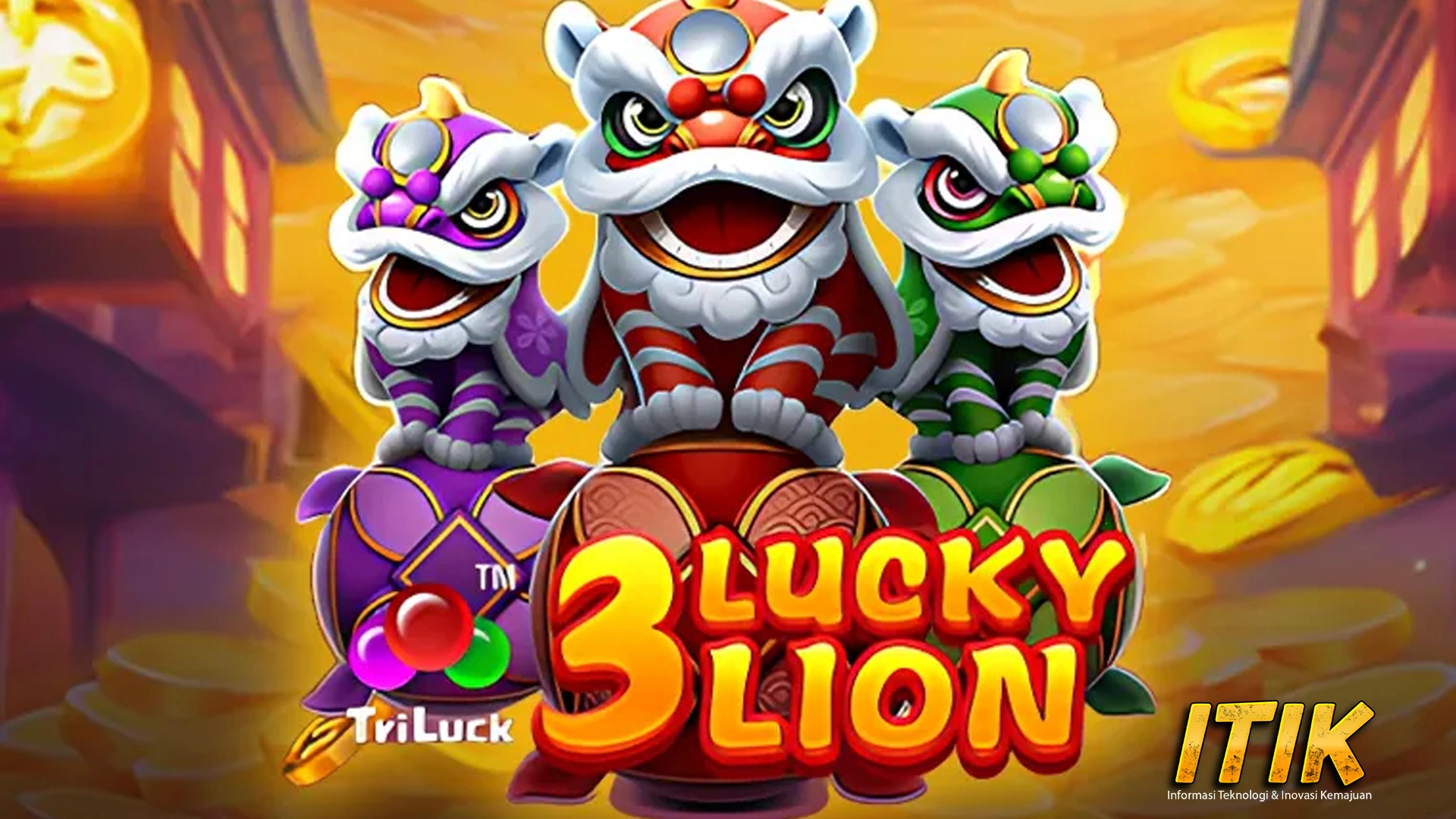 3 Lucky Lion Ternyata Sesimpel Baru Ini