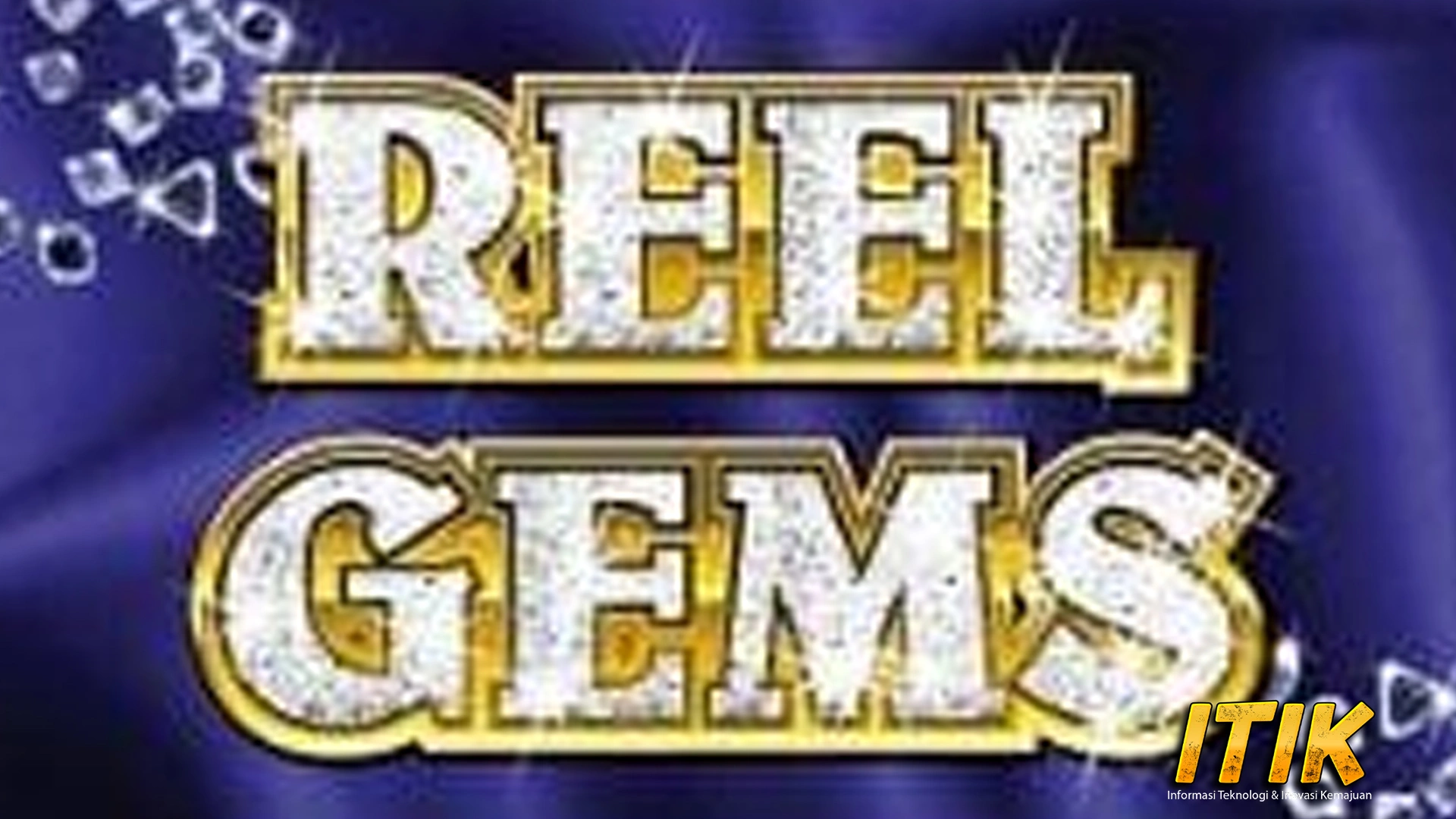 Reel Gems 6 Keuntungan Berlipat Bebas Blokir