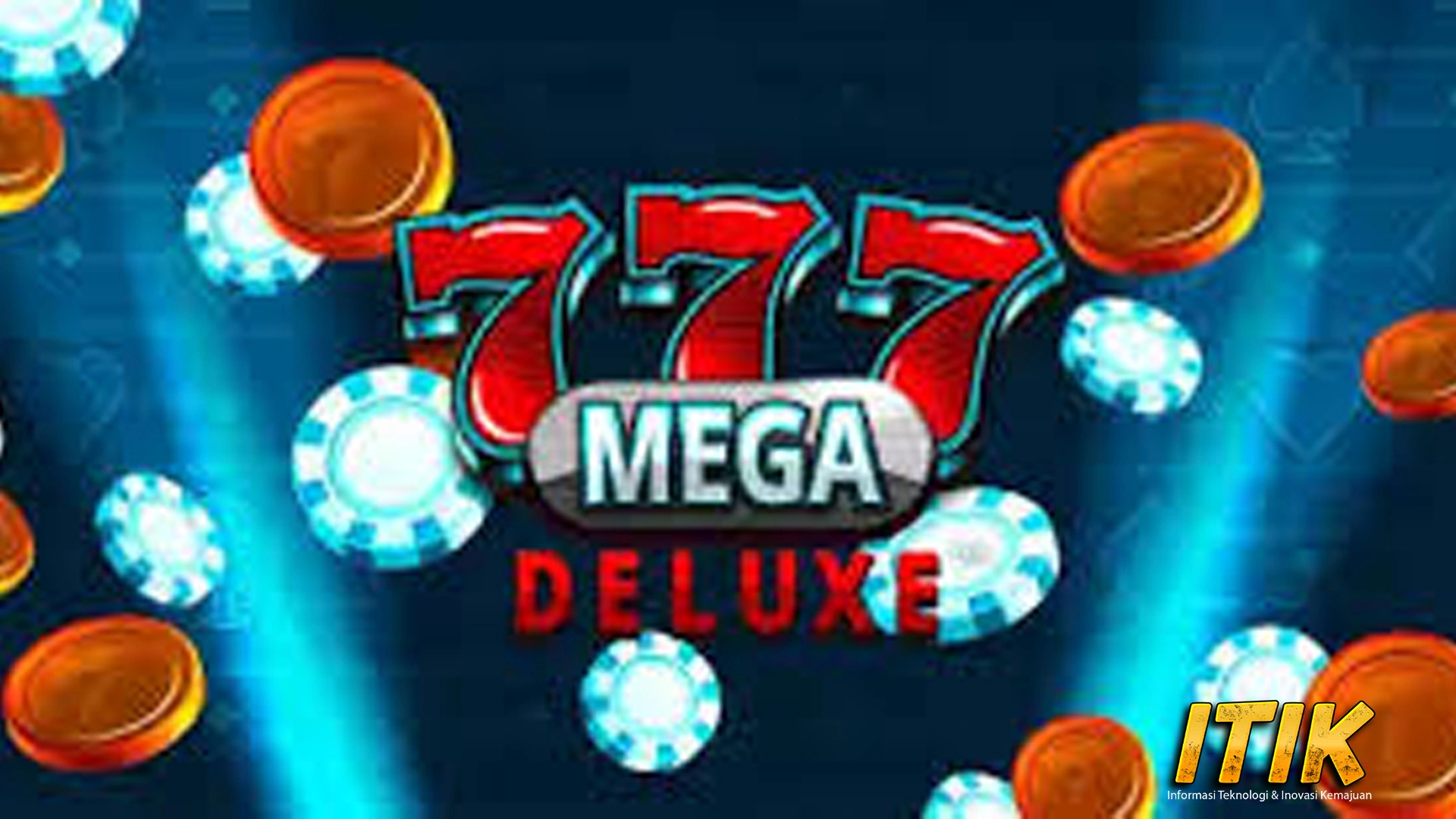 777 Mega Deluxe Menangis Tambahan Ini