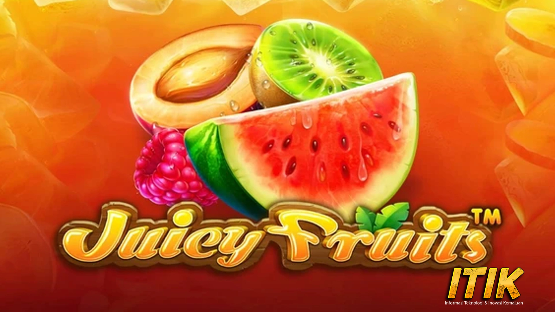 Juicy Fruits Terbaru Tanpa 12 Ribet Sama Sekali